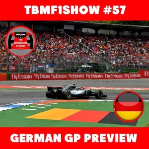 German Grand Prix Preview | TBMF1Show #57 | F1 Podcast