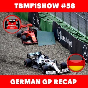 2019 German Grand Prix Recap | TBMF1Show #58 | F1 Podcast