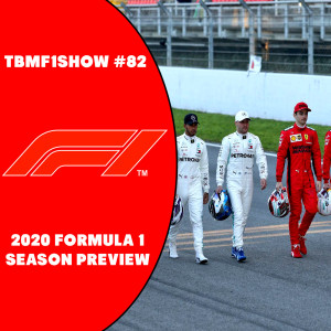 2020 Formula 1 Season Preview | TBMF1Show #82 | F1 Podcast