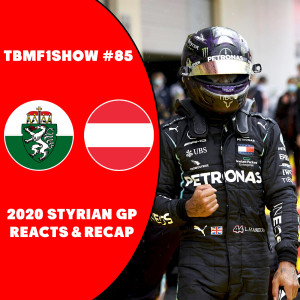 2020 Styrian Grand Prix Reacts & Recap | TBMF1Show #85 | F1 Podcast