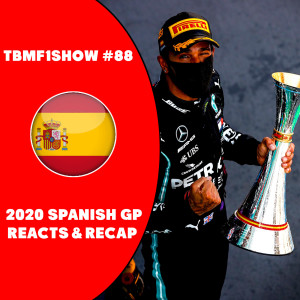 2020 Spanish GP Reacts & Recap | TBMF1Show #88 | F1 Podcast