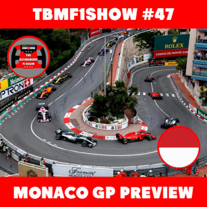 Monaco GP Practice Debrief & Race Preview | TBMF1Show #47 | F1 Podcast