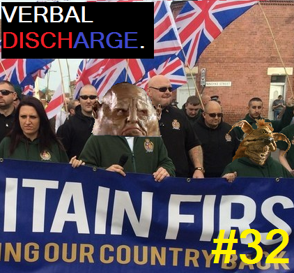 EPISODE #32: Britain First, Common Sense Second