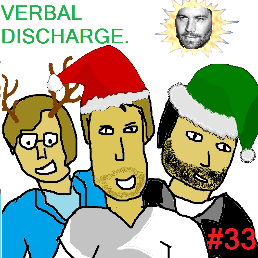 EPISODE #33: A Very Discharge Christmas 2: The Great Paul Walker Massacre