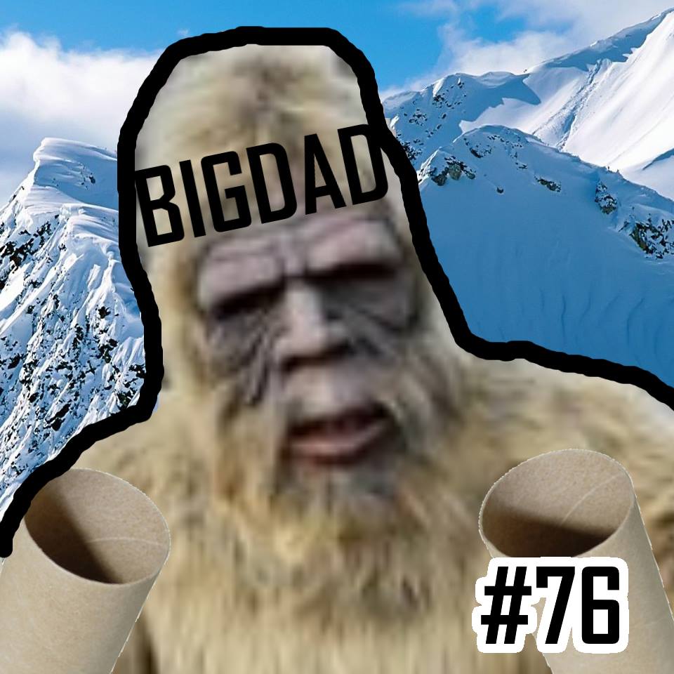 #76: Transmogrification and the Adventures of Bigdad