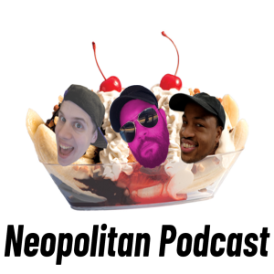 Neopolitan podcast episode 6