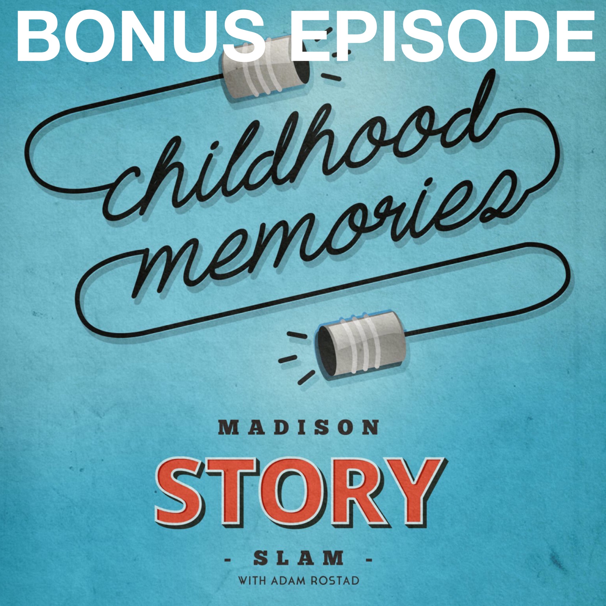 Story Slam: Childhood Memories (Bonus)