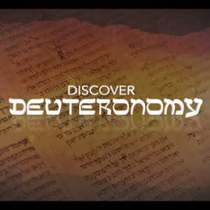 Discover Deuteronomy: Session 20