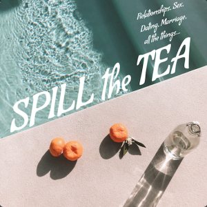 SPILL THE TEA, Part 4 - Chris and Tatum Norman