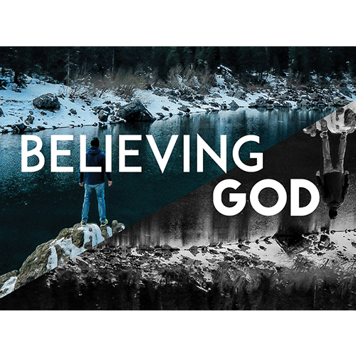 Believing God, Part 3 - Pastor Carey Robinson