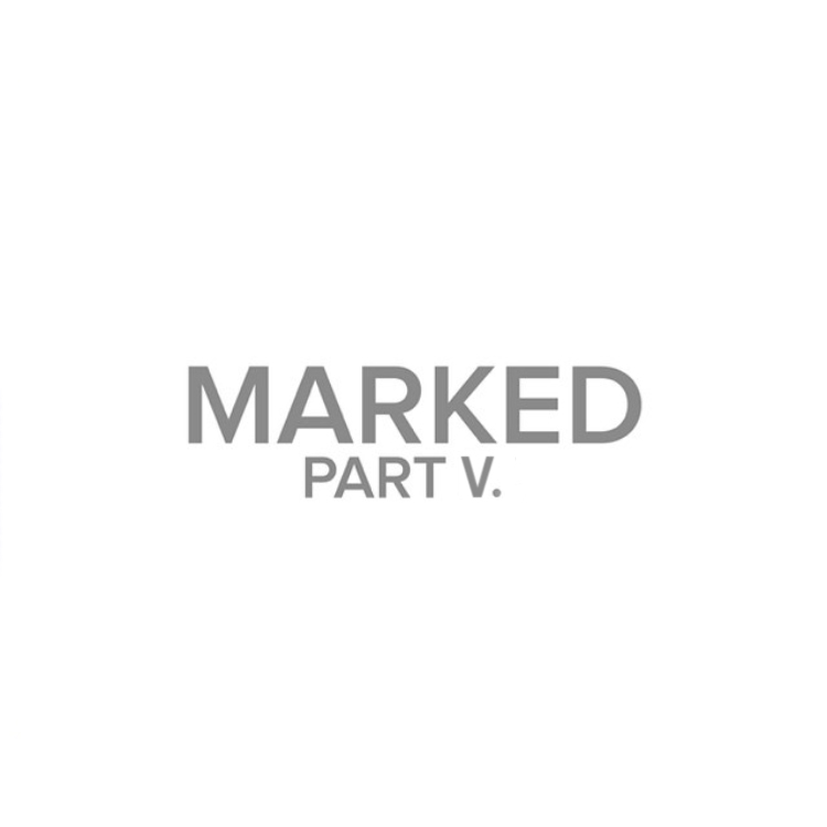 Marked, Week 5 - Pastor Carey Robinson