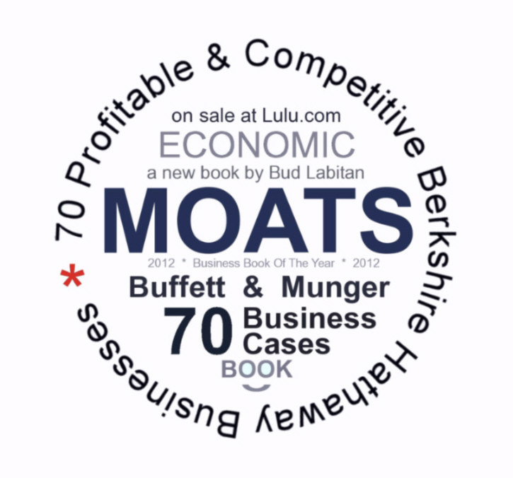Moats:  Competitive Advantages of Warren Buffett & Charlie Munger Businesses
