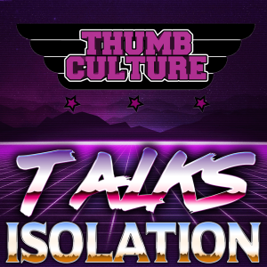 TC Talks – EP7 – Isolation