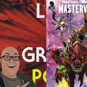 L.O.G.#101: ” Masterverse Comic Issue 4 Review”