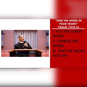 1.1.23 | ”Hide The Word In Your Heart” | Psalm 119:9-16 Sermon | Pastor Danny Scotton, Sr.