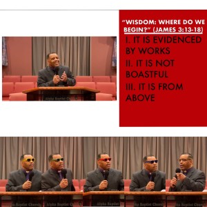 11.15.20 | “Wisdom: Where Do We Begin?” | James 3:13-18 | Pastor Danny Scotton, Sr.