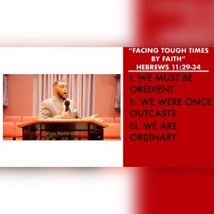 9.19.21 | ”Facing Tough Times By Faith” | Pastor Danny Scotton, Sr.