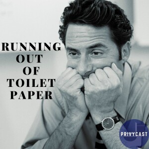 Running Out of Toilet Paper