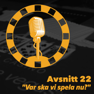 22 - Var ska vi spela nu?