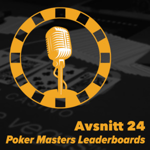 24 - Poker Masters Leaderboards