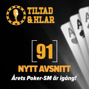 91 - Årets Poker-SM är igång!