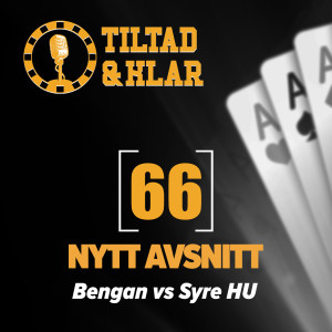 66 - Bengan vs Syre HU