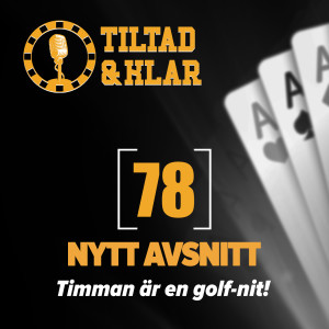 78 - Timman är en golf-nit!