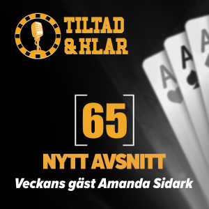 65 - Veckans gäst Amanda Sidark