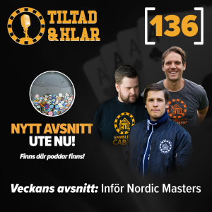 136 - Inför Nordic Masters