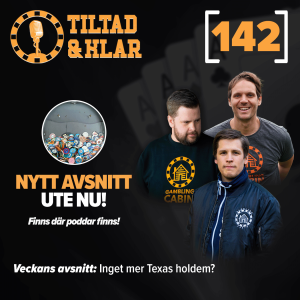 142 - Inget mer Texas holdem?