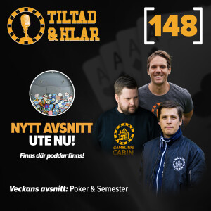 148 - Poker & Semester!