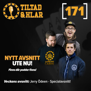 171 - Jerry Ödeen - Specialavsnitt!