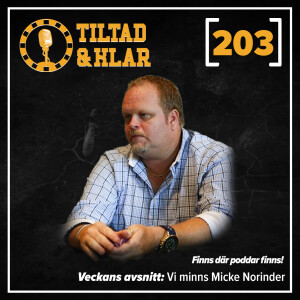 203 - Vi minns Micke Norinder
