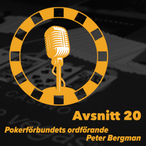 20 - Pokerförbundets ordförande Peter Bergman