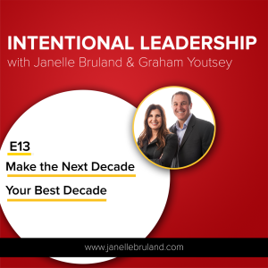 E13 Make the Next Decade Your Best Decade