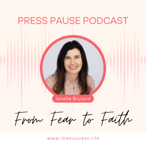 Press Pause: From Fear to Faith