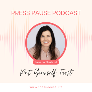 Press Pause: Put Yourself First