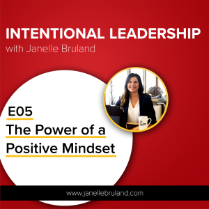 E05 The Power of a Positive Mindset