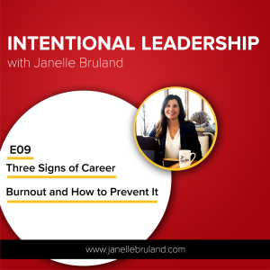 E09 Three Signs of Career Burnout and How to Prevent It