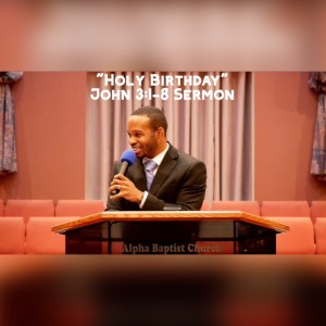 10.17.21 | ”Holy Birthday” | John 3:1-8 Sermon