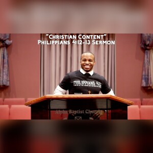 4.30.23 | ”Christian Content” | Philippians 4:12-13 Sermon