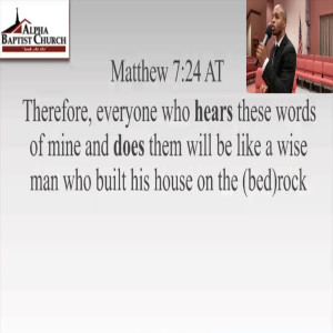 "Listen to the LORD, the Wise Foundation" | Matthew 7:24-27 Sermon | 7.26.20