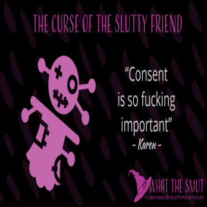 The Curse of the Slutty Best Friend