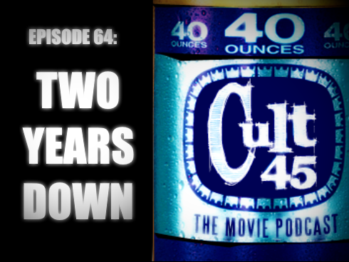 Episode 64: Two Years Down
