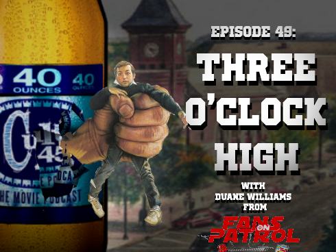 Episode 49: Three O'Clock High with Duane 