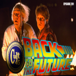 Episode 281: Back to the Future (1985)