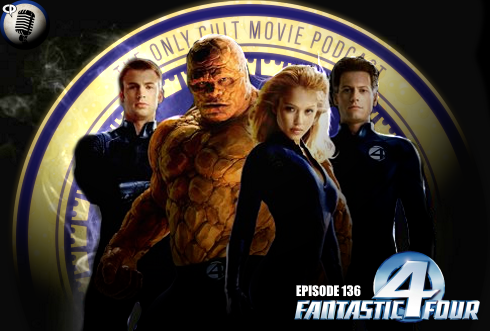 Episode 136: Fantastic Four (2005)