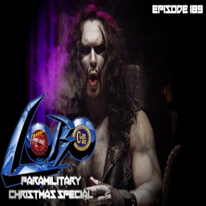 Episode 189: Lobo Paramilitary Christmas Special w/ B. Rob