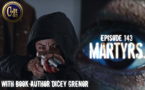 Episode 143: Martyrs w/ Author Dicey Grenor