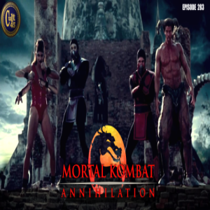 Episode 283: Mortal Kombat Annihilation